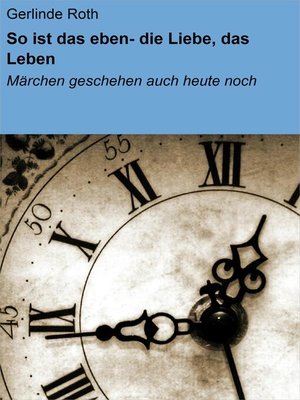 cover image of So ist das eben- die Liebe, das Leben